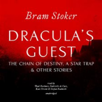 Dracula_s_Guest__The_Chain_of_Destiny__A_Star_Trap___Other_Stories